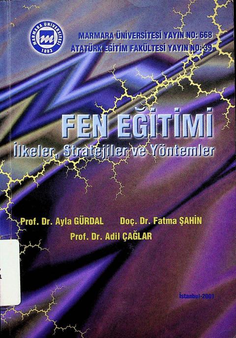 Fen Eğitimi: İlkeler, Stratejiler ve Yöntemler