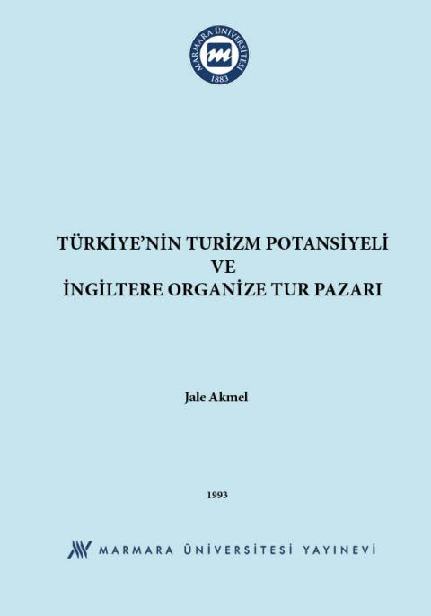 Türkiye'nin Turizm Potansiyeli ve İngiltere Organize Tur Pazarı